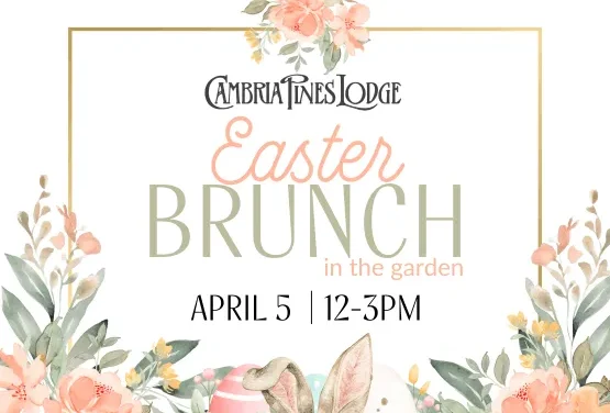 Easter Brunch in the Garden at Cambria Pines Lodge