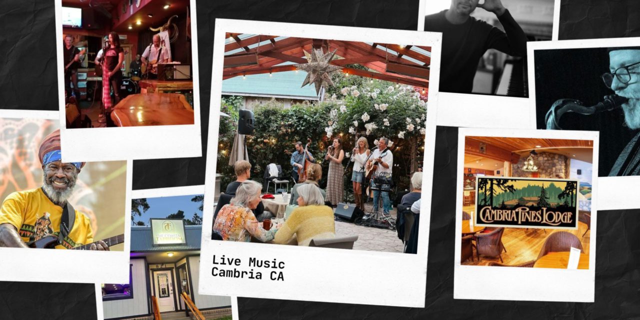 Live Music in Cambria: Where the Evenings Come Alive