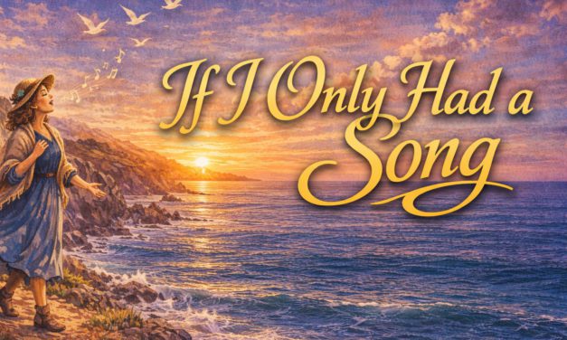 🎶 If I Only Had a Song! — Cambria Community Chorale
