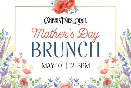Mother’s Day Brunch at Cambria Pines Lodge